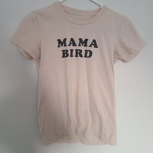 Mama bird shirt